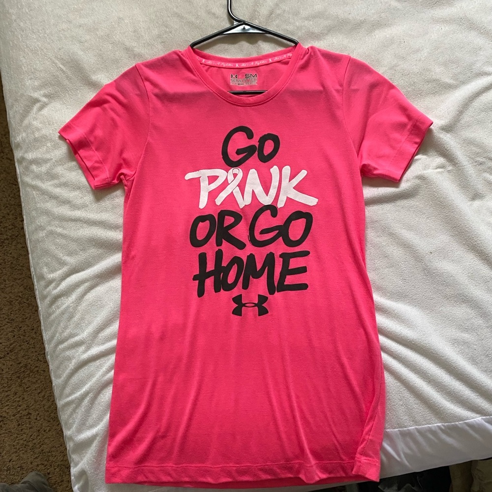 Small Under Armour “Go Pink or Go Home” T-shirt